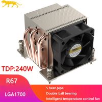 COOLSERVER R67 240W 5ท่อทำความเย็นซีพียูเซิร์ฟเวอร์เวิร์กสเตชันหม้อน้ำพัดลมทำความเย็น PWM 4PIN สำหรับ Intel LGA1700 Fsiuong