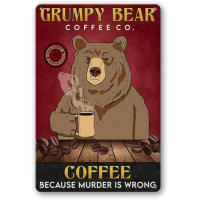 WEIMEILD Grumpy Bear, Coffee Co. Coffee เพราะ Murder ผิด,Retro Metal Tin Sign Pub Bar Man Cave Club Decoration New