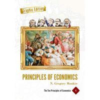 Enjoy a Happy Life Principles of Economics: Graphic Edition, Volume One: Ten Principles of Economics (1st) [Paperback]