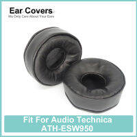 ATH-ESW950หูฟังสำหรับเครื่องเสียง Technica หูฟังหนังแกะนุ่มสบาย Earcushions แผ่นโฟม