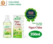 Nước súc miệng Dược liệu Ngọc Châu 350ml