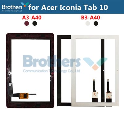 Tablet Touch Screen For Acer Iconia Tab 10 A3-A40 B3-A40 Touch Digitizer Front Glass with Frame 10.1 Panel Replacement Tested