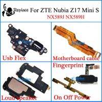 สายเมนบอร์ดแบบเฟล็กซ์สำหรับ Usb Nx589h Nx589j Zte Nubia Z17 Mini วินาทีสายลำโพงด้วยลายนิ้วมือเปิดปิดไฟสายเคเบิลงอได้สายไฟสำหรับเสียง