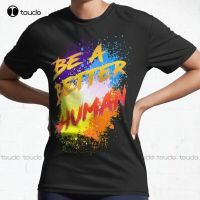 New Be A Better Human Active T-Shirt Tshirts For Summer Cotton Xs-5Xl Unisex Fashion Funny Harajuku Streetwear Tshirt