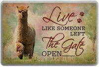 Bit SIGNSHM Alpaca Live Like Someone Left The Gate Open ดีบุกโลหะย้อนยุคแผ่นลงนามตกแต่งผนังโปสเตอร์ Art Shabby Chic Gift