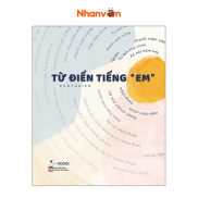 Từ Điển Tiếng Em - Tái Bản 2021