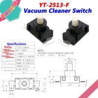 20-100pcs เครื่องดูดฝุ่น YT-2513-F สวิตช์อุปกรณ์เสริม nova CLEANER SWITCH KAN-J4 TOM TOMS Two Bow