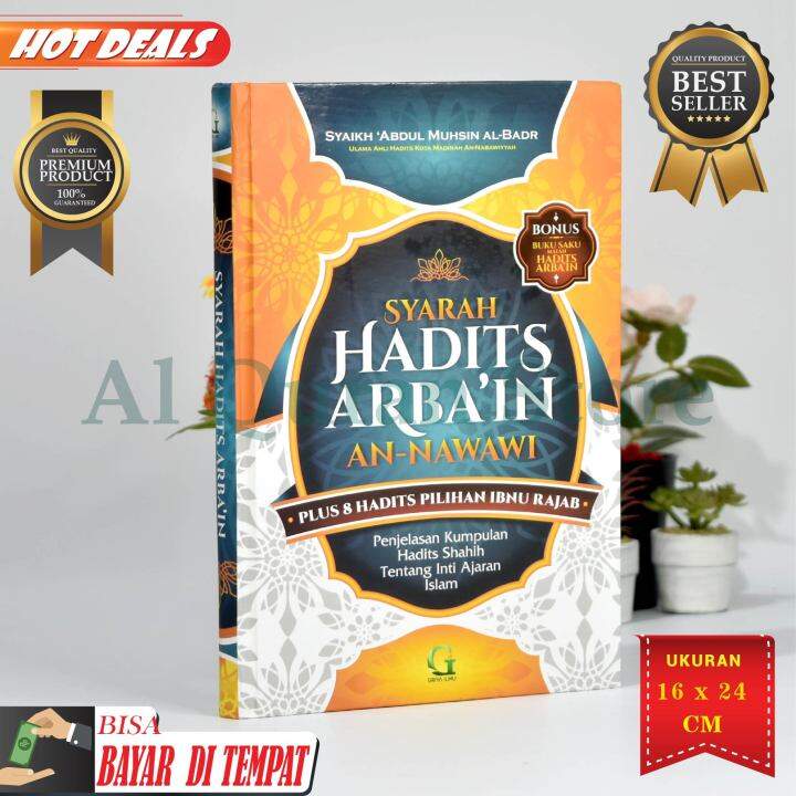 Buku Syarah Hadits Arba'in An-Nawani - Penulis Syaikh Abdul Muhsin Al ...