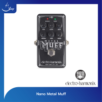 เอฟเฟคกีตาร์ ELECTRO-HARMONIX NANO METAL MUFF | Strings Shop