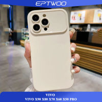 EPTWOO สําหรับ VIVO X90 X80 X70 X60 X50 PRO เปลือกหุ้มโทรศัพท์มือถือ ป้องกันการสั่นสะเทือน หน้าต่างขนาดใหญ่ ป้องกันการสั่นสะเทือน ซิลิโคนอ่อน ฝาครอบด้านหลัง YKD-02