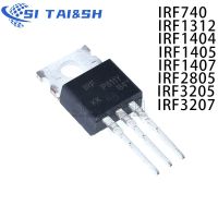 ﹊㍿▼ 10PCS IRF740 IRF1312 IRF1404 IRF1405 IRF1407 IRF2805 IRF3205 IRF3207 1312 1404 1405 1407 2805 3205 3207 PBF TO-220