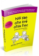 Sách - Nói Sao Cho Trẻ Chịu Học Ở Nhà Và Ở Trường - Phương Nam Book