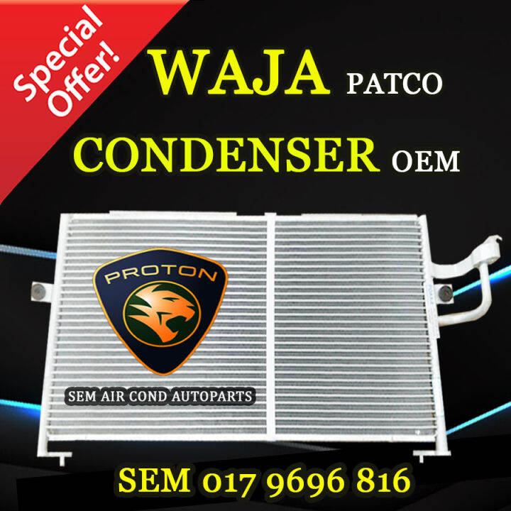 PROTON WAJA PATCO OEM CONDENSER/ KONDENSER (CAR AIRCOND SYSTEM) Lazada