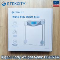 Etekcity® Digital Body Weight Scale EB4074C เครื่องชั่งน้ำหนักดิจิตอล ความแม่นยำสูง LCD Backlight Display, High Precision Measurements, Tempered Glass