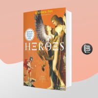 Heroes เล่าขานตำนานวีรบุรุษกรีก ;Stephen Fry