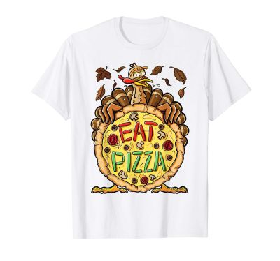 Eat Pizza Turkey Thanksgiving เสื้อยืดตลกคำคม