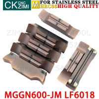 LF6018 MGGN 600 JM LF6018 6มม. คาร์ไบด์แทรกตัดเซาะร่องแทรกเครื่องมือ CNC เครื่องกลึงโลหะเครื่องมือสำหรับสแตนเลส