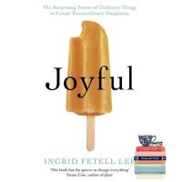 believing in yourself. ! &amp;gt;&amp;gt;&amp;gt; หนังสือภาษาอังกฤษ Joyful: The surprising power of ordinary things to create extraordinary happiness