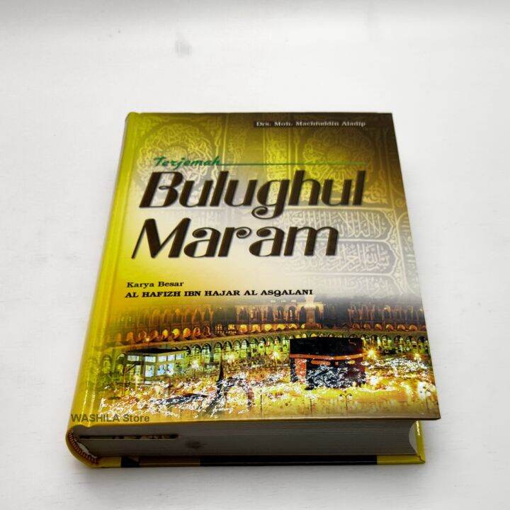 BUKU Terjemah Kitab BULUGUL Bulughul Maram MAROM - Ibnu Hajar Al ...