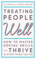 หนังสืออังกฤษใหม่ Treating People Well : The Extraordinary Power of Civility at Work and in Life [Hardcover]