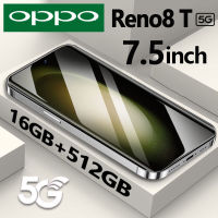 2023 [ซื้อ 1 แถม 1] โทรศัพท์มือถือ OPPQ Reno 8T 5G โทรศัพท์มือถือ 7.5 นิ้ว รองรับ2ซิม Smartphone 4G/5G โทรศัพท์สมา แรม16GB รอม512GB โทรศัพท์ถูกๆ Android12.0 มือถือ Mobile phone มือถือราคาถูกๆ โทรศัพท์สำห รับเล่นเกม โทรสับราคาถูก โทรศัพท์ ถูกๆ โทรศัพท์มือถ