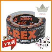 เทปกาวผ้าแรงยึดสูง T-REX 1.88 นิ้ว x 10.9 ม. สีเทาMULTIPURPOSE DUCT TAPE T-REX 1.88"X10.9M GRAY **ใครยังไม่ลอง ถือว่าพลาดมาก**