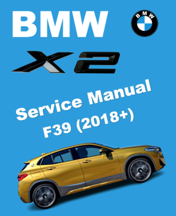 BMW X2 F39 (20182023) SERVICE MANUAL Lazada