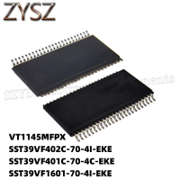 1PCS  TSSOP48-VT1145MFPX SST39VF402C-70-4I-EKE SST39VF401C-70-4C-EKE SST39VF1601-70-4I-EKE Electronic components