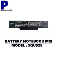 BATTERY NOTEBOOK MSI SQU-528/ แบตเตอรี่โน๊ตบุ๊ค เทียบ (OEM)