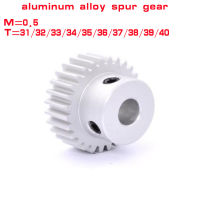 2Pcs อลูมิเนียม Spur Gear 0.5M 31T 32T 33T 34T 35T 36T 37T 38T 39T 40T เกียร์สำหรับเกียร์อุปกรณ์เสริม