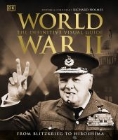 หนังสืออังกฤษใหม่ World War II the Definitive Visual Guide [Hardcover]