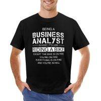 Being A Business Analyst Is Like Riding A Bike T-Shirt funny t shirts t shirt man Short sleeve tee men