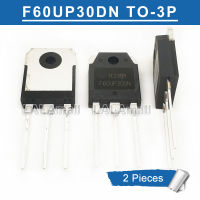 2Pcs F60UP30DN = FF60UP30DN TO-3P 60A/300V Fast การกู้คืนเครื่องเชื่อมอินเวอร์เตอร์ที่ใช้กันทั่วไปใหม่เดิม