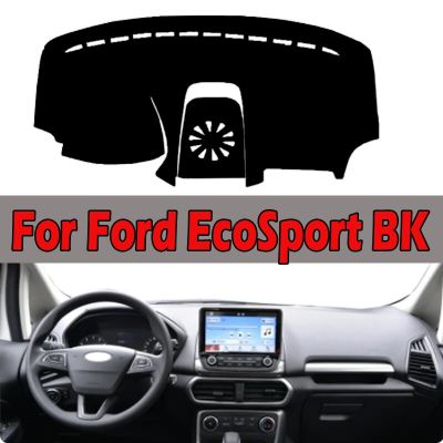 ฝาครอบสำหรับ Ford แผงควบคุมภายในรถยนต์ Ecosport BK ST-Line 2018-2022พรมแดชแมทรถพวงมาลัยซ้ายรถพวงมาลัยขวาม่านบังแดดแผ่นพรม2021 2020