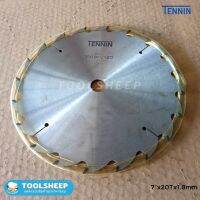 ใบเลื่อย แบบฟันทังสเตนคาร์ไบด์ TENNIN ขนาด 7" x 20T x 1.8mm
