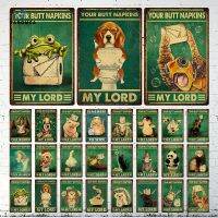 My Lord/lady Animal Metal Tin Signs Vintage Your Butt Napkins Cat Dog Pig Iron Plaque Posters for Toilet Retro Bathroom Decor