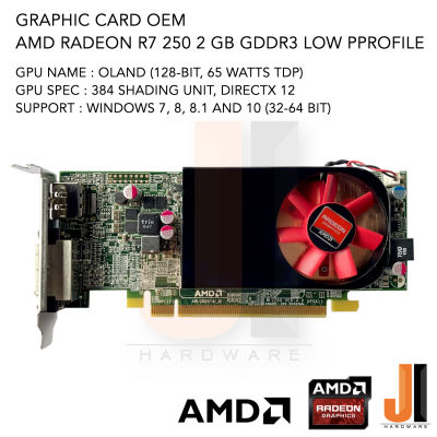 Graphic Card AMD Radeon R7 250 2048MB 128-Bit GDDR3 OEM Low Profile (สินค้ามือสองสภาพดีมีการรับประกัน)
