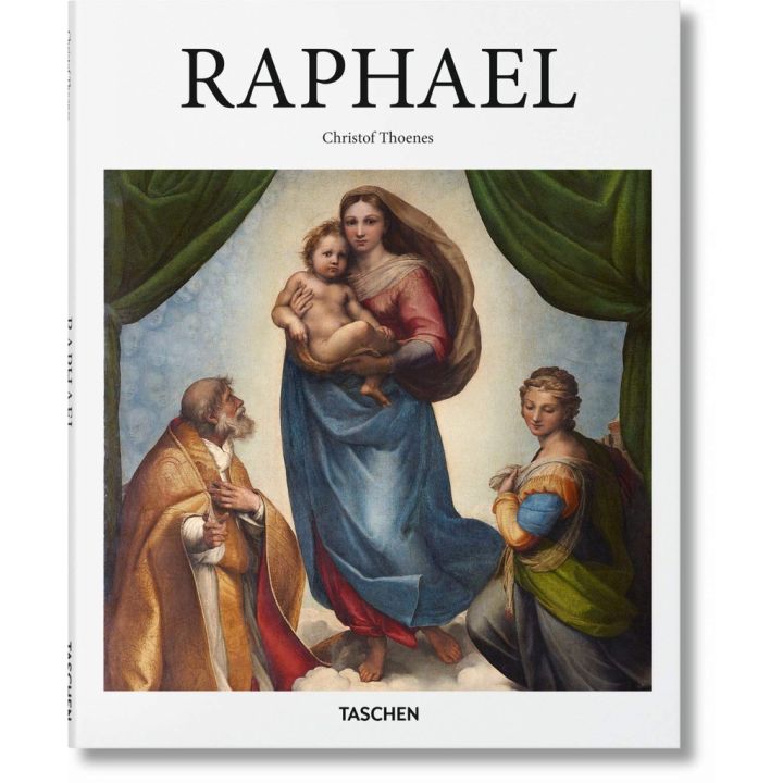 Yes, Yes, Yes ! Raphael 1483-1520 : The Invention of the High Renaissance (Basic Art Series 2.0) [Hardcover]