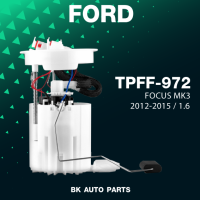 ปั๊มติ๊ก พร้อมลูกลอย ครบชุด FORD FOCUS MK3 12-15 ตรงรุ่น 100% - TPFF-972 - ปั้มติ๊ก ฟอร์ด โฟกัส BV61-9H307-RC / TOP PERFORMANCE JAPAN