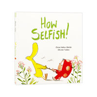 How selfish how selfish English original imported picture books childrens books learn to share EQ cultivate parents and children to read stories picture books English story books for childrens enlightenment education with the theme of friendship between