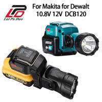 สำหรับ Makita สำหรับ Dewalt 10.8V 12V Li-Ion แบตเตอรี่ LED ไร้สายทำงานแบบพกพา Spotlight โคมไฟทำงานไฟฉาย DCB120