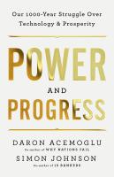 หนังสืออังกฤษใหม่ Power and Progress : Our Thousand-Year Struggle over Technology and Prosperity [Hardcover]