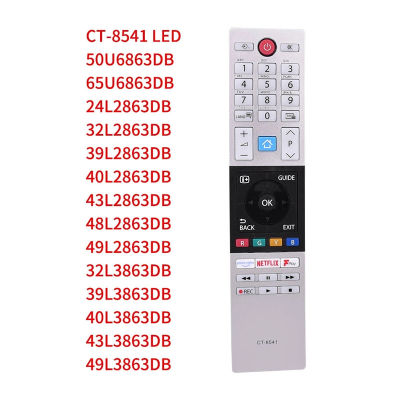 CT-8541ควบคุมระยะไกลสำหรับ Toshiba 50U6863DB ทีวี LED HD 65U6863DB 24/32/39/40/43/48/49L2863DB 32/39/40/43/49L3863DB อะไหล่ทดแทน