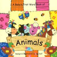 Plan for kids หนังสือต่างประเทศ A Babys First Word Book Of : Animals ISBN: 9780755493449