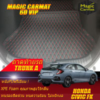 Honda Civic FK 2017-รุ่นปัจจุบัน Trunk A (เฉพาะถาดท้ายรถแบบ A) ถาดท้ายรถ Honda Civic FK 2017 2018 2019 2020 2021 รุ่นปัจจุบัน พรม6D VIP Magic Carmat