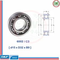 6002 C3 SKF ตลับลูกปืนเม็ดกลมร่องลึก ฝาเปิด 6002 /C3 SKF