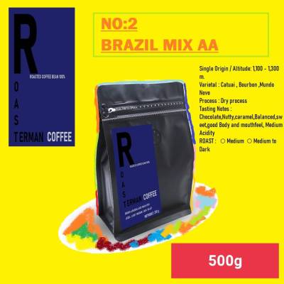 เมล็ดกาแฟคั่ว  Brazil Cerrado cacao dark nots 250 กรัม