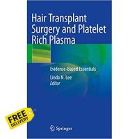 Yes !!! Hair Transplant Surgery and Platelet Rich Plasma: Evidence-Based Essentials 1st ed. 2020 Edition - : 9783030546472