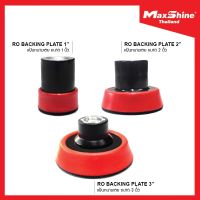 แป้นจับฟองน้ำ แป้นหนามเตย เกลียว M14 ขนาด 1 นิ้ว , 2 นิ้ว และ 3 นิ้ว Maxshine Rotary/RO Backing Plate