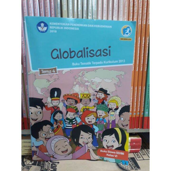 Buku Siswa SD MI Kelas 6 Tema 4 Globalisasi Kurikulum 2013 | Lazada ...